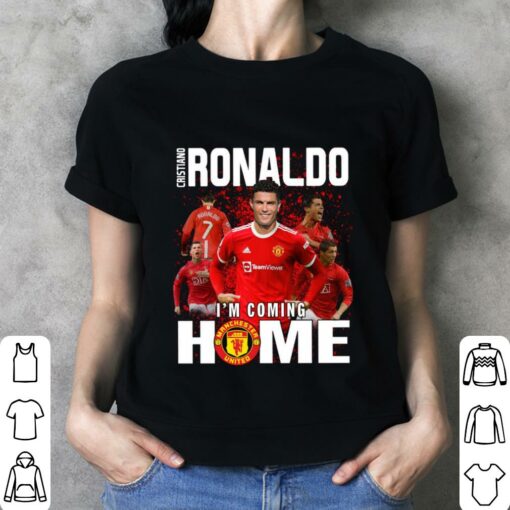 Awesome Cristiano Ronaldo Cr7 I'm Coming Home Manchester United Shirt 3