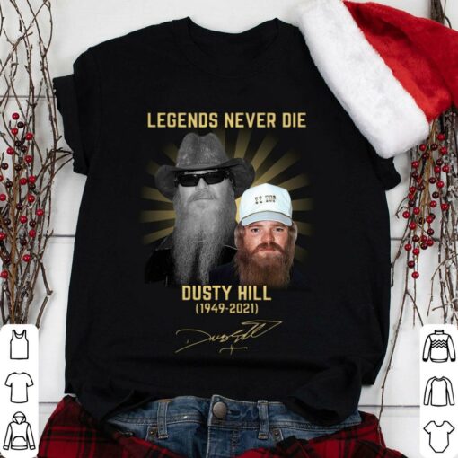 Dusty Hill Legends Never Die 1949-2021 Signature Shirt 1
