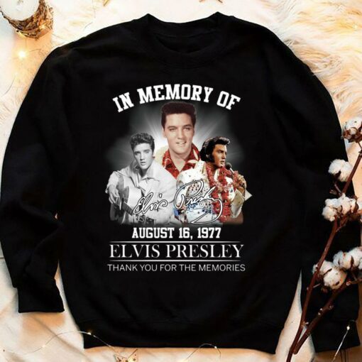 Official Elvis Presley In Memory Of August 16 1977 Signature Thank You For The Memories Shirt 4