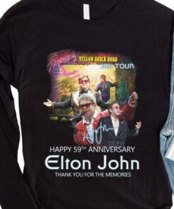 Official Forever Yellow Brick Road 2021 Tour Happy 59th Anniversary Elton John Signature Thank You For The Memories Shirt 7