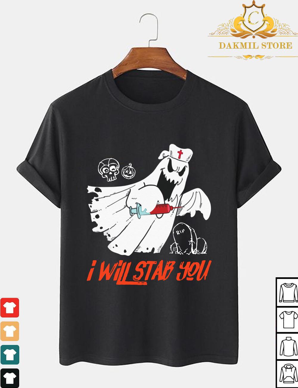Funny Halloween Gift Awesome Nurse Ghost I Will Stab You shirt