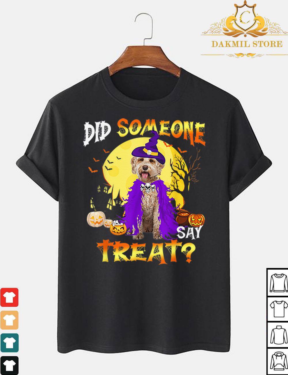 Halloween Did Someone Say Treat Awesome Labradoodle Dog T Shirt
