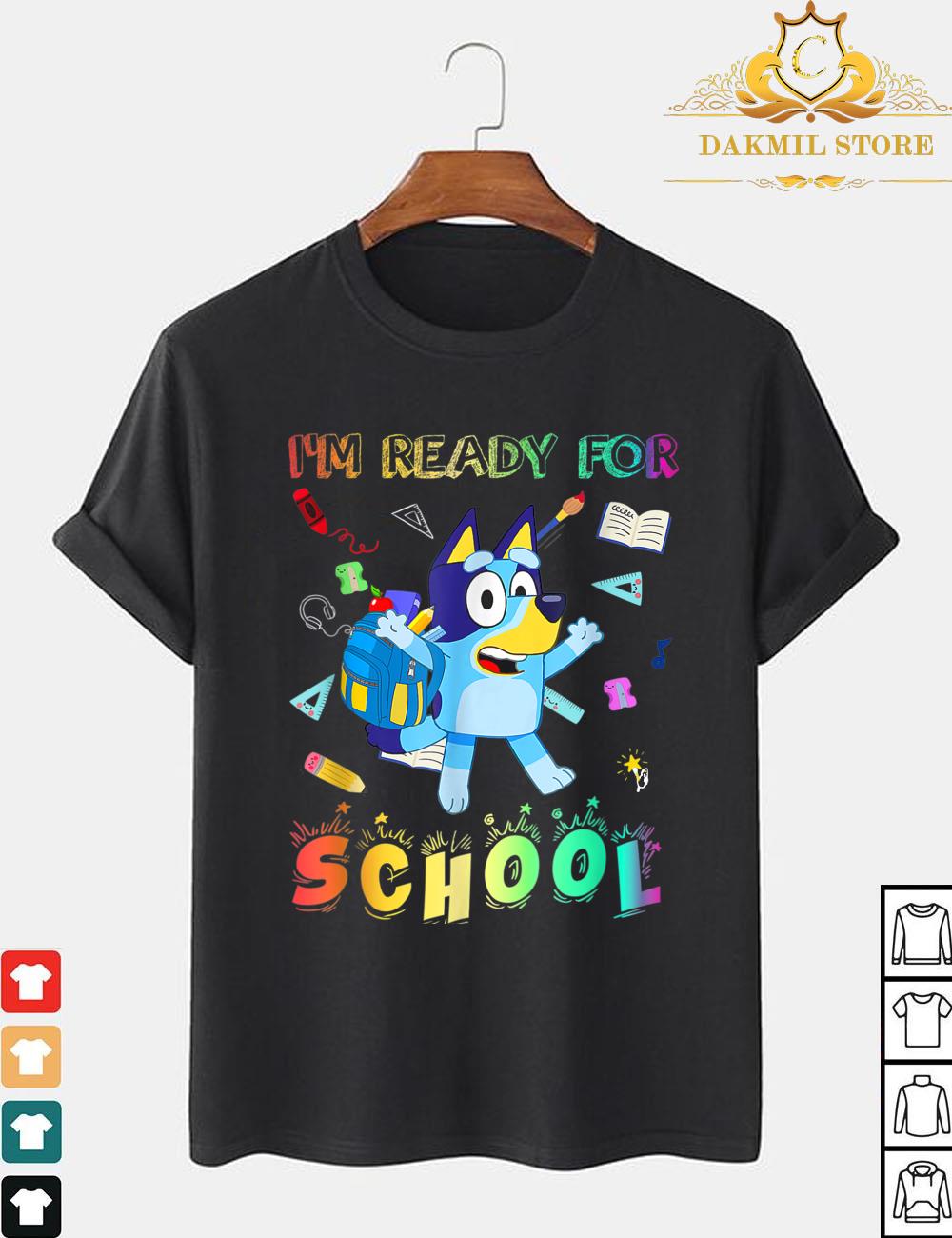 I'm Ready For School T Shirt