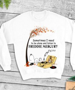 Best Peanuts Snoopy Sometime I Need To Be Alone And Listen To Freddie Mercury Shirt 6