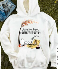 Best Peanuts Snoopy Sometime I Need To Be Alone And Listen To Freddie Mercury Shirt 7