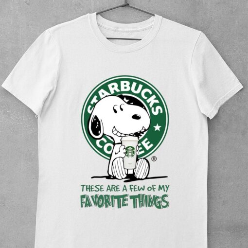 Original Peanuts Snoopy mashup Starbucks these are a few of my favorite things shirt 1