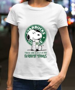 Original Peanuts Snoopy mashup Starbucks these are a few of my favorite things shirt 5