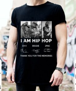 Original RIP DMX Biggie and 2PAC I AM HIP HOP Signatures Thank Memories Shirt 5
