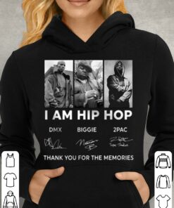 Original RIP DMX Biggie and 2PAC I AM HIP HOP Signatures Thank Memories Shirt 7