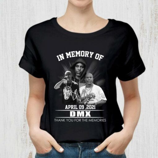 Awesome RIP DMX In Memory Of April 09 2021 Signature Thank You For The Memories Ruff Ryders Shirt 2