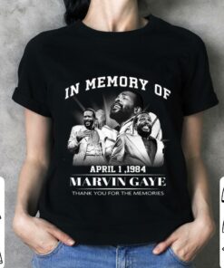 Original RIP Marvin Gaye In Memory Of April 1 1984 Thank Memories Shirt 6
