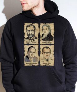 Original Scientists Louis Pasteur Edward Jenner Maurice Hilleman Jonas Salk Shirt 7