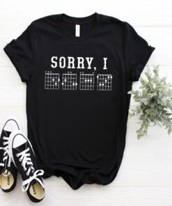 Sorry I-DGAF Funny Hidden Message Guitar Chords For Lover T-Shirt