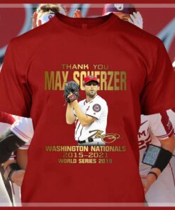 Thank You Max Scherzer Washington Nationals Signature 2015-2021 World Series 2019 Shirt 7
