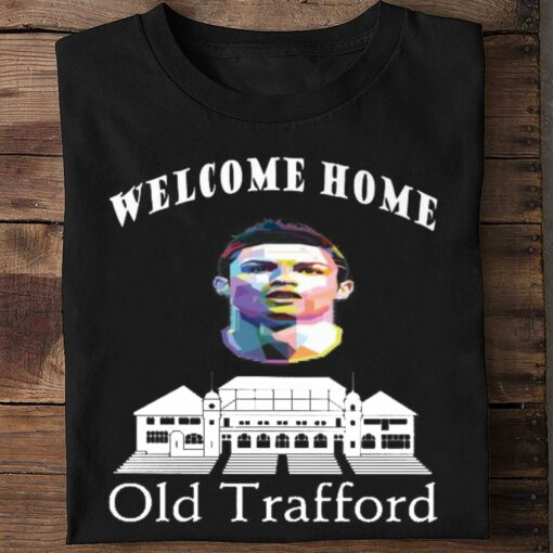 Original Welcome Home Cristiano Ronaldo Old Trafford Manchester United FC Shirt 2