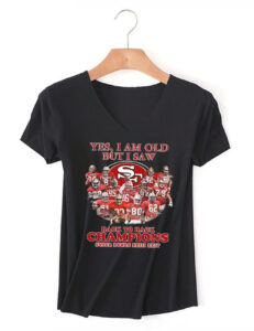 Yes I Am OLD But I Saw SF Back To Back Champions super Bowls XXIII XXIV V Neck