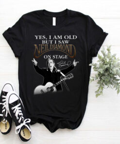 Yes I Am Old But I Saw Nell Diamend Stage T shirt