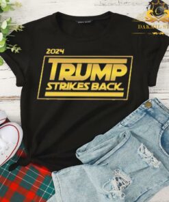 2024 Trump Strikes Back Shirt 4