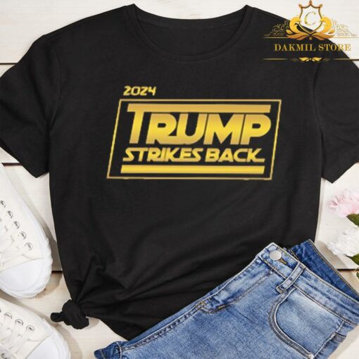 2024 Trump Strikes Back Shirt 3