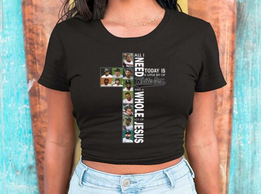 All I Need Today Is A Little Bit Of White Sox And A Whole Lot Of Jesus Shirt, White Sox Jesus For Men Shirt 2