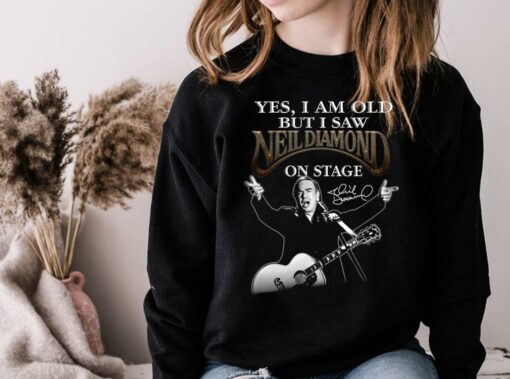 Awesome Neil Diamond Shirt, I Am old But I Saw Neil Diamond On Stage Shirt 4