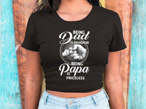 Being Dad Is An Honor Being Papa Is Priceless Shirt, Father Day For Men Shirt 2