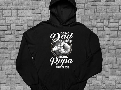 Being Dad Is An Honor Being Papa Is Priceless Shirt, Father Day For Men Shirt 4