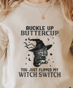 Buckle Up Buttercup You Just Flipped My Witch Switch Shirt, Halloween Cat For Men Shirt 6