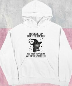 Buckle Up Buttercup You Just Flipped My Witch Switch Shirt, Halloween Cat For Men Shirt 7