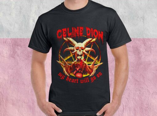 Celine Dion My Heart Will Go On Shirt, My Heart Will Go On Shirt, Celine Dion For Men Shirt 1