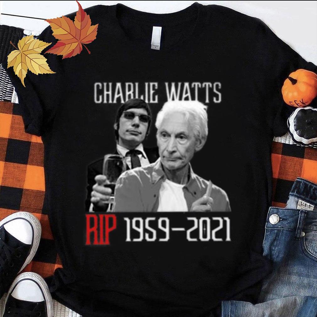 Charlie Watts Rolling Stones RIP Charlie Drummer Shirt Hot Charlie Watts Rolling Stones RIP Charlie Drummer Shirt 1