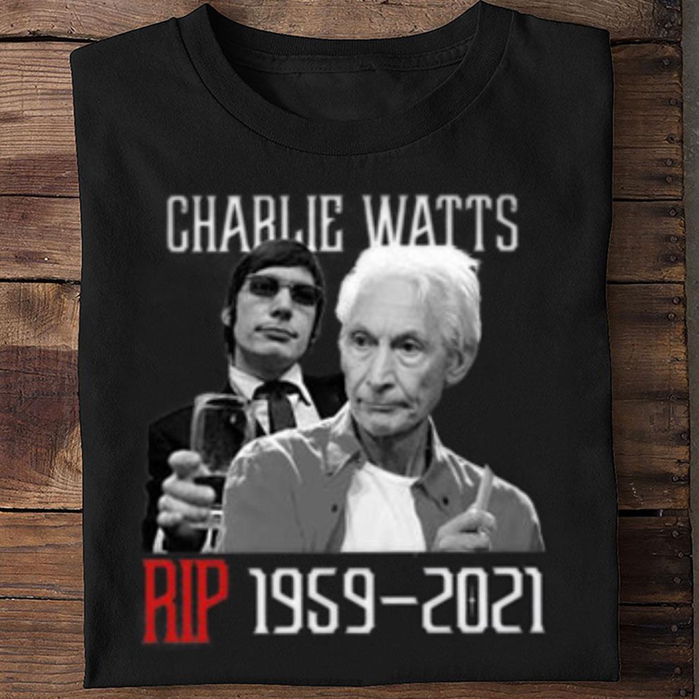 Charlie Watts Rolling Stones RIP Charlie Drummer Shirt Hot Charlie Watts Rolling Stones RIP Charlie Drummer Shirt 2