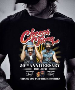 Best Cheech & Chong 50th anniversary 1971-2021 Cheech Marin Tommy Chong Signatures Thank You For The Memories Shirt 5