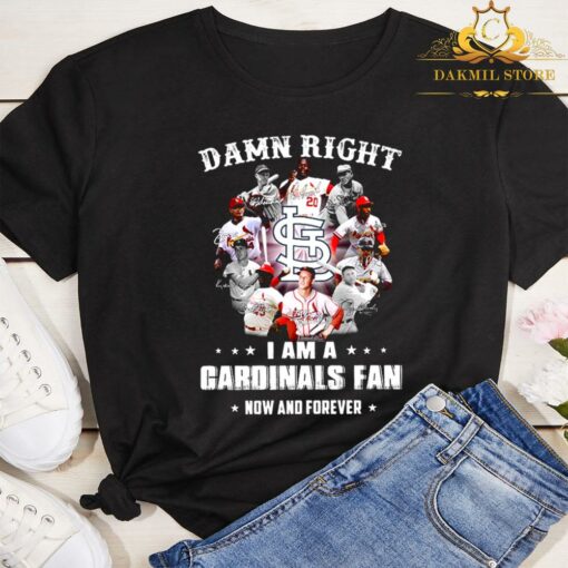 Damn Right I Am A St Louis Cardinals Legends Teams Fan Now And Forever Signatures Shirt 3