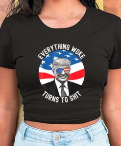 Donald Trump Everything Woke Turns To Shit Us Flag Shirt, Everything Woke Turns To Shit For Men Shirt 5