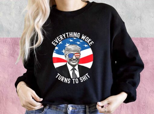 Donald Trump Everything Woke Turns To Shit Us Flag Shirt, Everything Woke Turns To Shit For Men Shirt 3