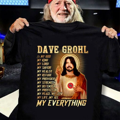 Premium Foo Fighters Dave Grohl Is My God My Everything Shirt 3