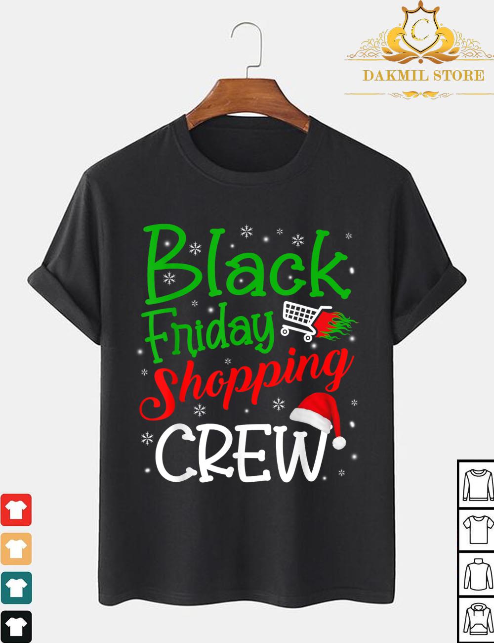 Friday Shopping Crew Christmas Black Shopping Family Shirt