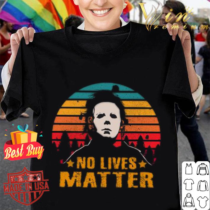 Halloween Michael Myers No Lives Matter Vintage Sunset Shirt Best Halloween Michael Myers No Lives Matter Vintage Sunset Shirt 1