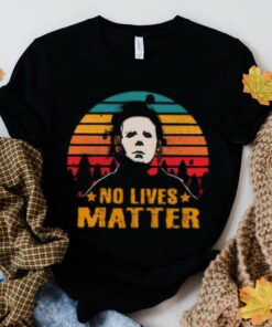 Best Halloween Michael Myers No Lives Matter Vintage Sunset Shirt 1 Best Halloween Michael Myers No Lives Matter Vintage Sunset Shirt 5