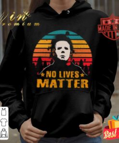 Best Halloween Michael Myers No Lives Matter Vintage Sunset Shirt 3 Best Halloween Michael Myers No Lives Matter Vintage Sunset Shirt 7