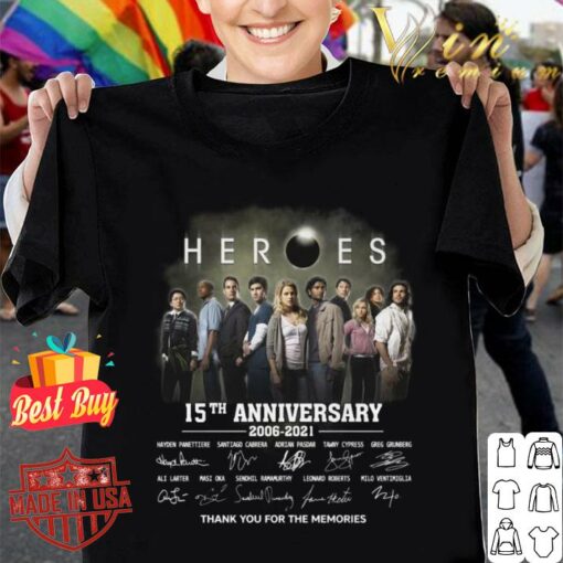 Best Heroes 15th anniversary 2006-2021 thank you for the memories signatures shirt 1
