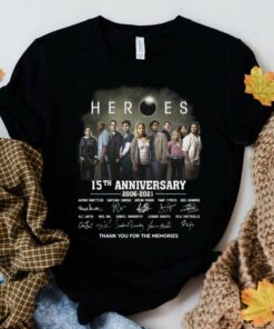 Best Heroes 15th anniversary 2006-2021 thank you for the memories signatures shirt 5