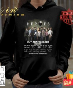 Best Heroes 15th anniversary 2006-2021 thank you for the memories signatures shirt 7