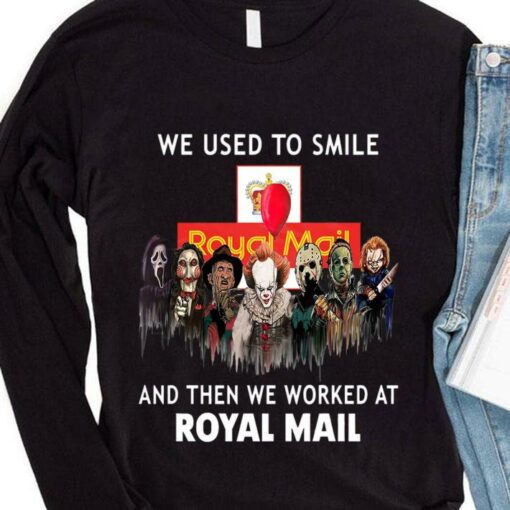 Original Horror We Used To Smile And Then We Worked At Royal Mail Shirt, Michael Myers, Jason Voorhees, Freddy Krueger, Pennywise, Chucky 4