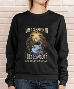 Funny I Am A Simple Man I Like Dallas Cowboys And Believe In Jesus Shirt 7