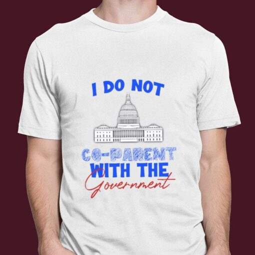 Official I Do Not Co-parent With The Government Shirt 3