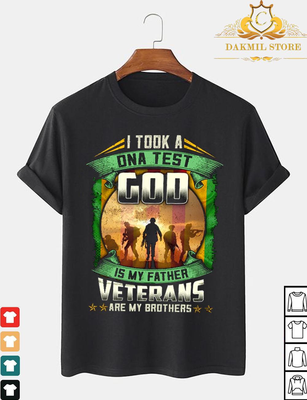 I Took A God Is My Father Veterans Are My Brothers Shirt