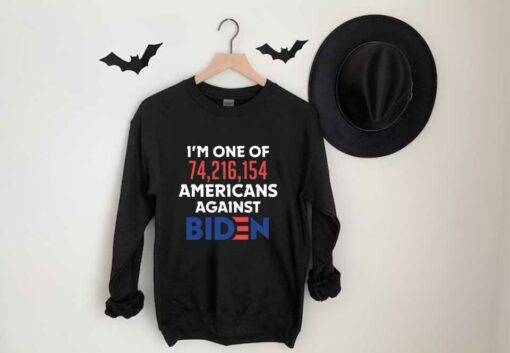 I want Trumb and Against Joe Biden Shirt, I'm One Of 74,216,154 Americans Against Joe Biden Shirt 3