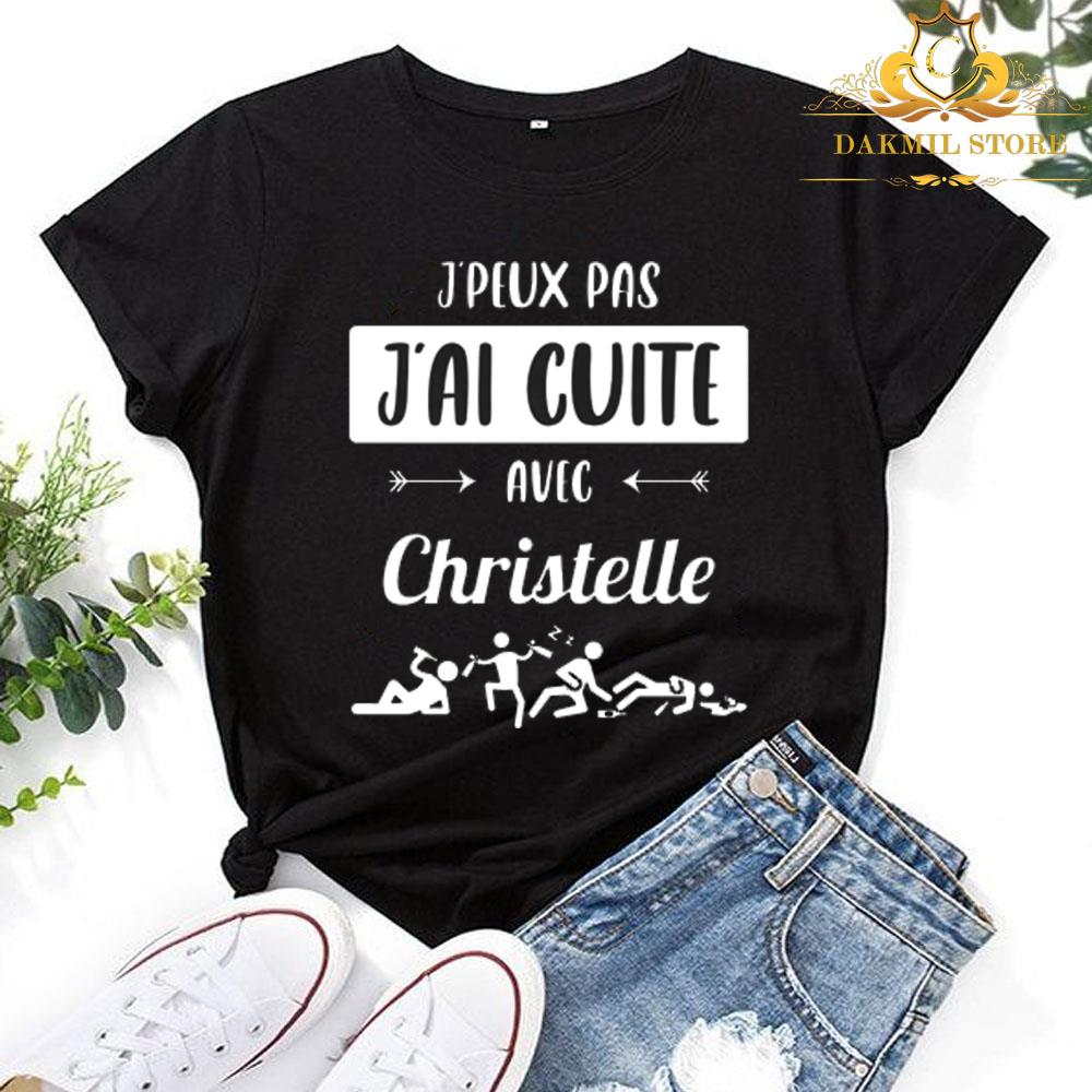J'peux pas j'ai cuite avec christelle shirt